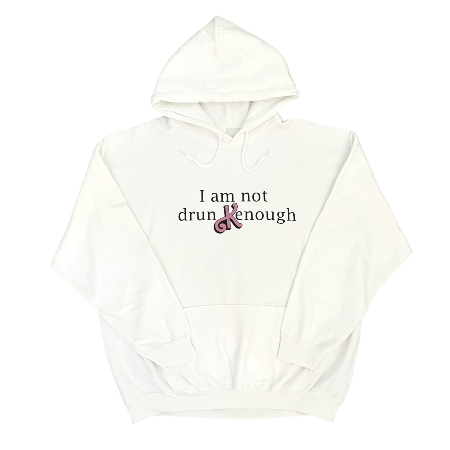i am not drun kenough hoodie