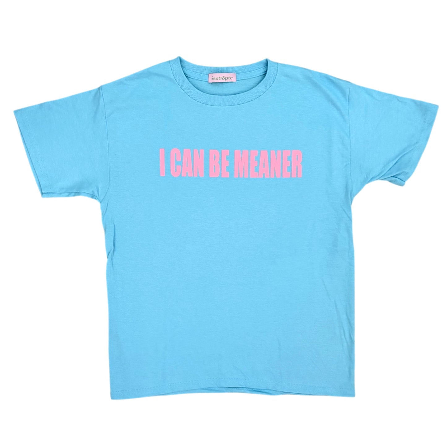 i can be meaner tee
