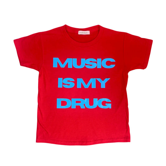 music is my drug tee