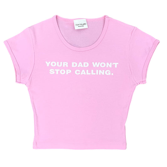 your dad cropped baby tee