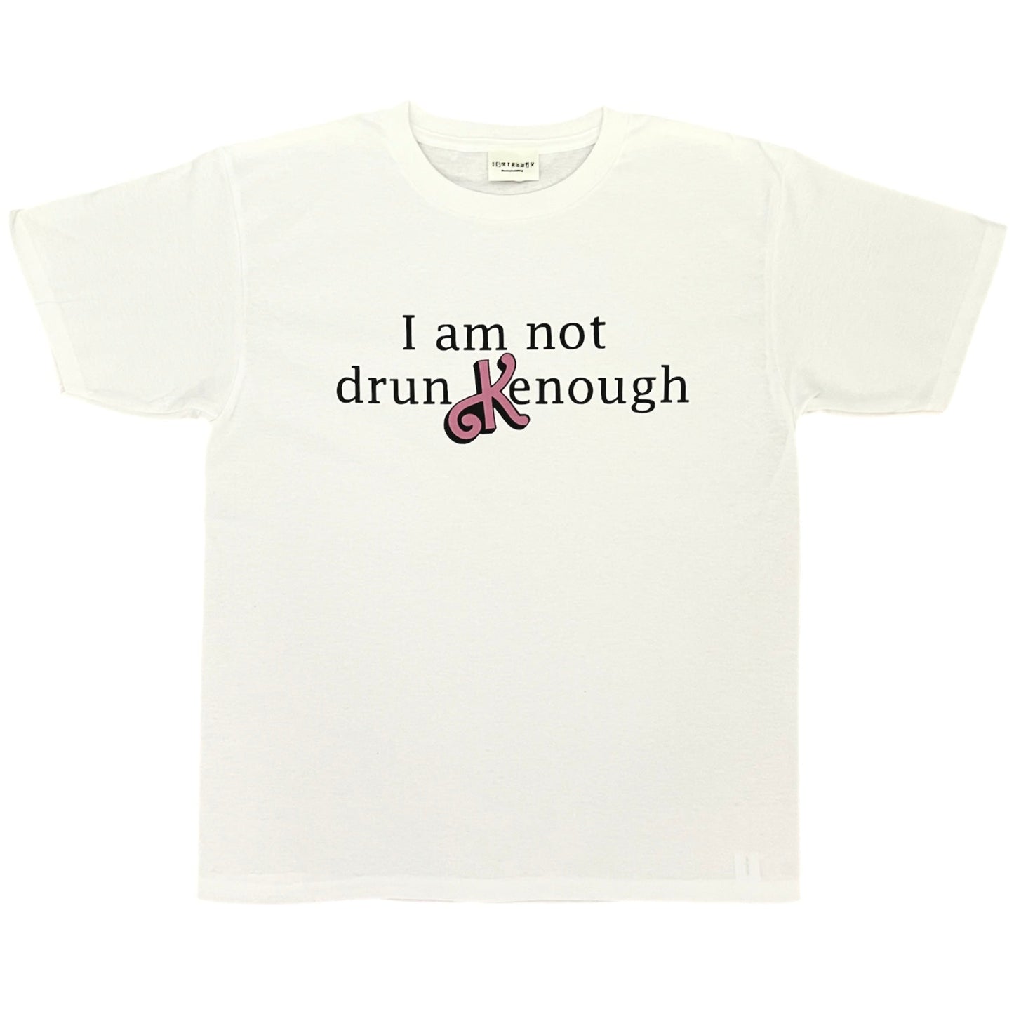 i am not drun kenough white FULL LENGTH TEE