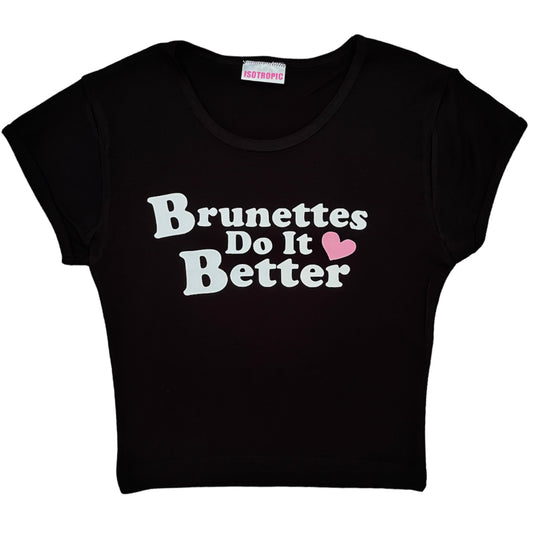 brunettes do it better tee